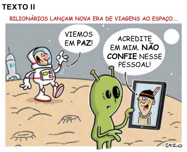 Tirinha com o título “Bilionários lançam nova era de viagens ao espaço...”. Em um solo com crateras, há um foguete ao fundo. Um astronauta acena e diz: “Viemos em paz!”. À frente dele, um extraterrestre verde segura uma tela com a imagem de um homem de cocar e colar. O homem diz: “Acredite em mim. Não confie nesse pessoal!”