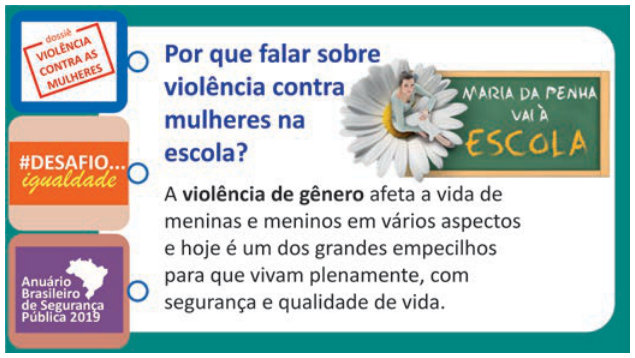 Cartaz informativo. Título: “Por que falar sobre violência contra mulheres na escola?”. Texto: “A violência de gênero afeta a vida de meninas e meninos em vários aspectos e hoje é um dos grandes empecilhos para que vivam plenamente, com segurança e qualidade de vida.” À esquerda: “Dossiê Violência contra as Mulheres”, “#DESAFIO... igualdade” e “Anuário Brasileiro de Segurança Pública 2019”. À direita, quadro: “Maria da Penha vai à escola”.